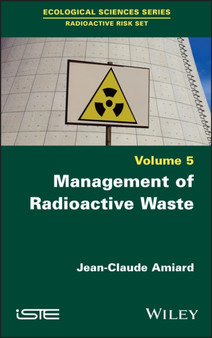Management of Radioactive Waste by Jean-Claude Amiard - Hardback