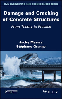 Damage and Cracking of Concrete Structures : From Theory to Practice by Jacky Mazars - Hardback