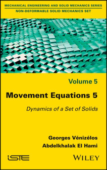 Movement Equations 5 : Dynamics of a Set of Solids by Georges Venizelos - Hardback