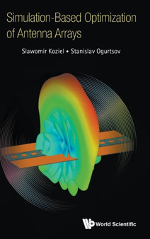 Simulation-based Optimization Of Antenna Arrays by Slawomir Koziel - Hardback