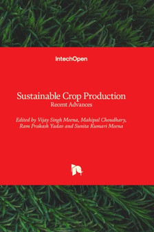 Sustainable Crop Production : Recent Advances by Vijay Singh Meena - Hardback