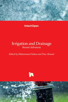 Irrigation and Drainage : Recent Advances by Muhammad Sultan - Hardback