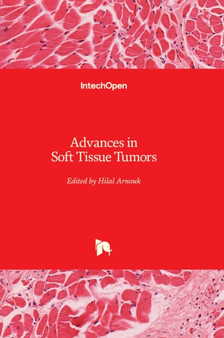 Advances in Soft Tissue Tumors by Hilal Arnouk - Hardback