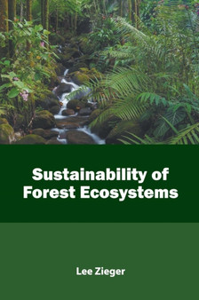 Sustainability of Forest Ecosystems by Lee Zieger - Hardback