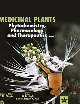 Medicinal Plants: Phytochemistry Pharmacology and Therapeutics Vol 1 by Dr Anpurna Kaul - Hardback