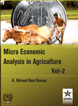 Micro Economic Analysis in Agriculture Vol. 2 by K N Ravi Kumar - Hardback