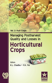Managing Postharvest Quality and Losses in Horticultural Crops Vol. 2 by K L & Pal R K Chadha - Hardback