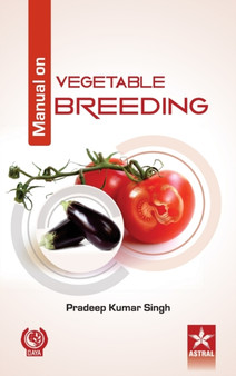 Manual on Vegetable Breeding by Pradeep Kumar Singh - Hardback