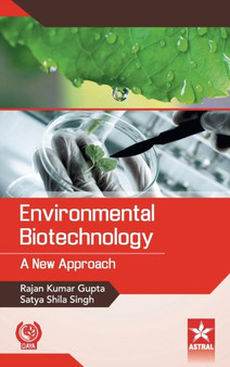 Environmental Biotechnology : A New Approach by Rajan Kumar Gupta - Hardback