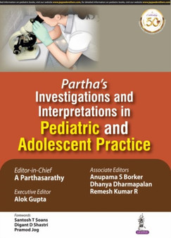 Partha's Investigations and Interpretations in Pediatric and Adolescent Practice by A Parthasarathy - Paperback