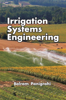 Irrigation Systems Engineering by Balram Panigrahi - Paperback