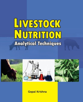 Livestock Nutrition: Analytical Techniques by Gopal Krishna - Paperback