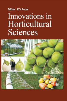 Innovations in Horticultural Sciences by K.V. Peter - Paperback