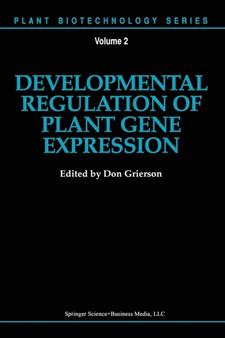 Developmental Regulation of Plant Gene Expression : 2 by Don Grierson - Paperback