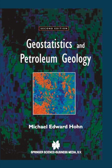 Geostatistics and Petroleum Geology by M.E. Hohn - Paperback