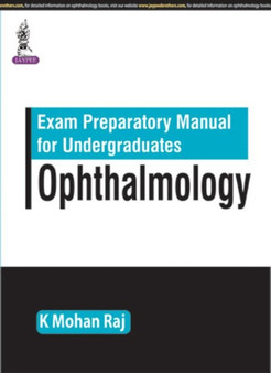 Exam Preparatory Manual for Undergraduates Ophthalmology by K Mohan Raj - Paperback