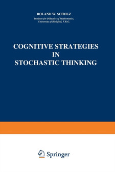 Cognitive Strategies in Stochastic Thinking : 2 by Roland W. Scholz - Paperback