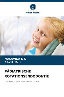 Padiatrische Rotationsendodontie by Malavika K G - Paperback
