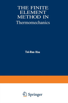 The Finite Element Method in Thermomechanics by Tai-Ran Hsu - Paperback