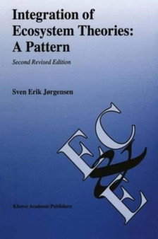 Integration of Ecosystem Theories : A Pattern by Jorgensen Sven Erik Jorgensen - Paperback