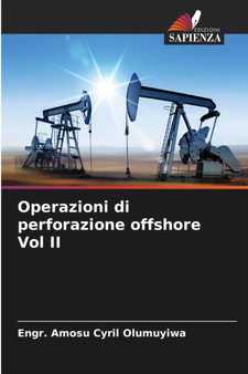 Operazioni di perforazione offshore Vol II by Engr Amosu Cyril Olumuyiwa - Paperback