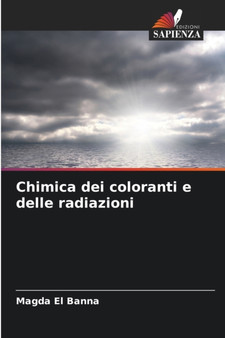 Chimica dei coloranti e delle radiazioni by Magda El Banna - Paperback