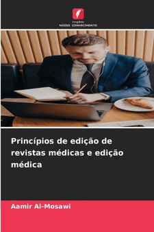 Principios de edicao de revistas medicas e edicao medica by Aamir Al-Mosawi - Paperback