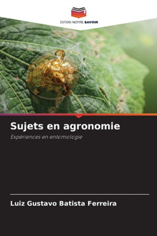 Sujets en agronomie by Luiz Gustavo Batista Ferreira - Paperback