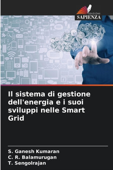Il sistema di gestione dell'energia e i suoi sviluppi nelle Smart Grid by S Ganesh Kumaran - Paperback