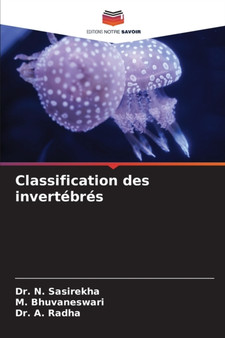 Classification des invertebres by Dr N Sasirekha - Paperback