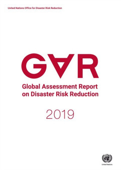 Global assessment report on disaster risk reduction 2019 by United Nations: Office for Disaster Risk Reduction - Paperback
