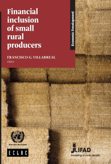 Financial inclusion of small rural producers by United Nations: Economic Commission for Latin America and the Caribbea - Paperback