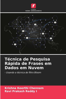 Tecnica de Pesquisa Rapida de Frases em Dados em Nuvem by Krishna Keerthi Chennam - Paperback
