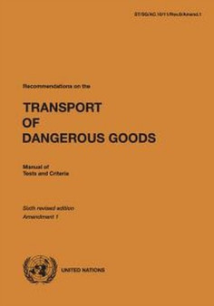 Recommendations on the transport of dangerous goods : manual of tests and criteria, Amendment 1 by United Nations: Economic Commission for Europe - Paperback