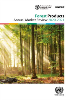 Forest products annual market review 2020-2021 by United Nations: Economic Commission for Europe - Paperback
