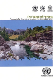 The value of forests : payments for ecosystem services in a green economy : 34 by United Nations: Economic Commission for Europe: Timber Section - Paperback