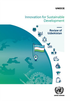 Innovation for sustainable development : review of Uzbekistan by United Nations: Economic Commission for Europe - Paperback