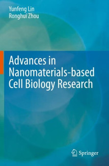 Advances in Nanomaterials-based Cell Biology Research by Yunfeng Lin - Paperback
