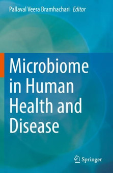 Microbiome in Human Health and Disease by Pallaval Veera Bramhachari - Paperback
