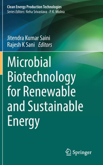 Microbial Biotechnology for Renewable and Sustainable Energy by Jitendra Kumar Saini - Hardback