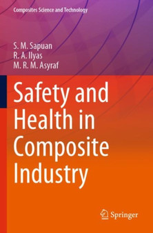 Safety and Health in Composite Industry by S.M. Sapuan - Paperback