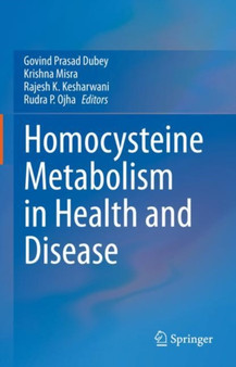 Homocysteine Metabolism in Health and Disease by Govind Prasad Dubey - Hardback