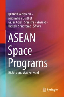 ASEAN Space Programs : History and Way Forward by Quentin Verspieren - Hardback