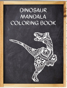 Dinosaur Mandala Coloring Book by Snow Thome - Hardback