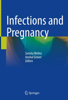 Infections and Pregnancy by Sumita Mehta - Hardback