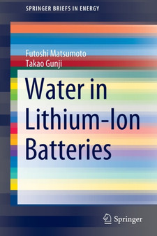 Water in Lithium-Ion Batteries by Futoshi Matsumoto - Paperback