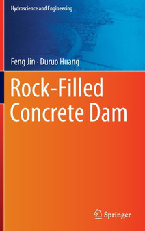 Rock-Filled Concrete Dam by Feng Jin - Hardback