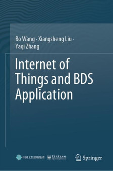 Internet of Things and BDS Application by Bo Wang - Hardback