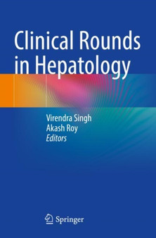 Clinical Rounds in Hepatology by Virendra Singh - Paperback