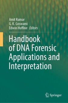 Handbook of DNA Forensic Applications and Interpretation by Amit Kumar - Hardback